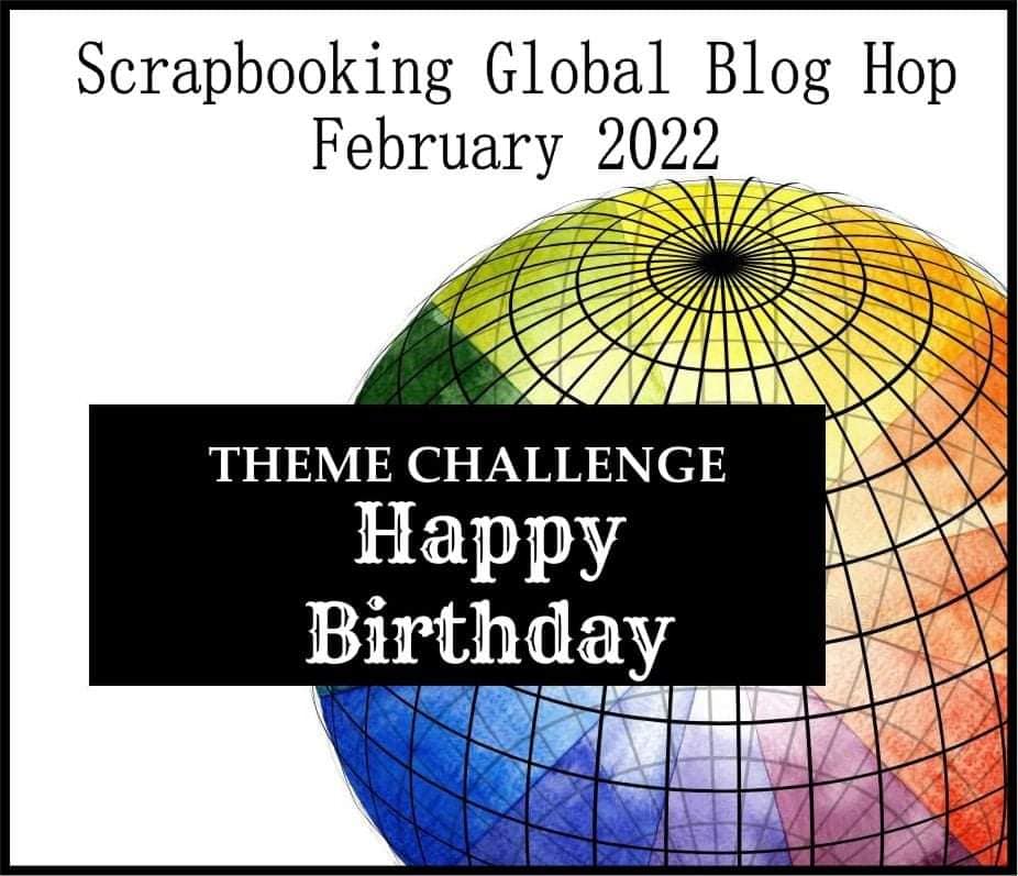 Scrapbooking Global Blog Hop Feb 2022