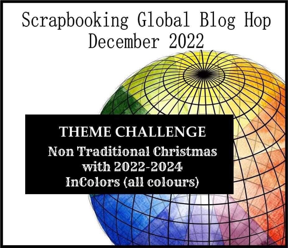 Scrapbooking Global - Non Traditional Christmas using 2022-2024 In Colors.
