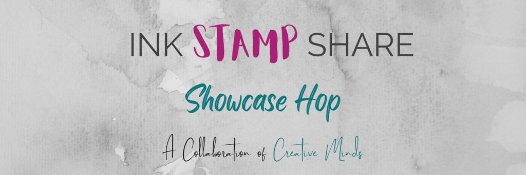 Ink, Stamp, Share Showcase Blog Hop Image