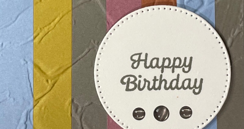 Quick and Easy Birthday Card using Scraps