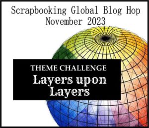 Image of Blog Hop theme - Layers upon Layers