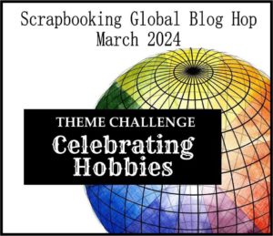 Photo of Blog Hop Theme - Celebrating Hobbies