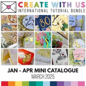 15 Card Ideas Tutorial - January-April Mini Catalogue