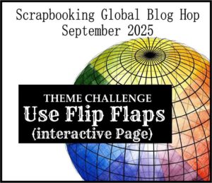 Scrapbooking Global Blog Hop September 2025 - Flip Flap image.